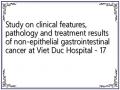 Study on clinical features, pathology and treatment results of non-epithelial gastrointestinal cancer at Viet Duc Hospital - 17