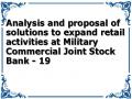 Analysis and proposal of solutions to expand retail activities at Military Commercial Joint Stock Bank - 19