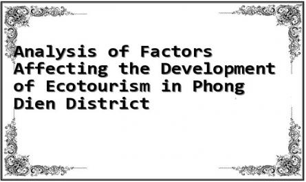 Analysis of Factors Affecting the Development of Ecotourism in Phong Dien District