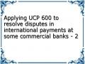 Applying UCP 600 to resolve disputes in international payments at some commercial banks - 2