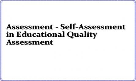 Assessment - Self-Assessment in Educational Quality Assessment