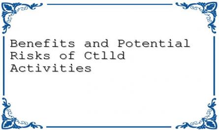 Benefits and Potential Risks of Ctlld Activities