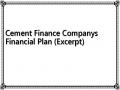 Cement Finance Companys Financial Plan (Excerpt)