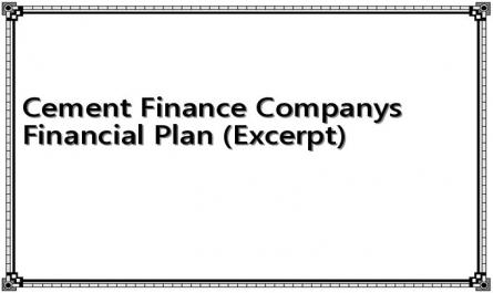 Cement Finance Companys Financial Plan (Excerpt)