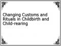 Changing Customs and Rituals in Childbirth and Child-rearing