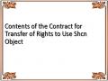 Contents of the Contract for Transfer of Rights to Use Shcn Object