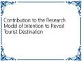 Contribution to the Research Model of Intention to Revisit Tourist Destination
