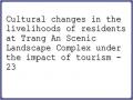 Cultural changes in the livelihoods of residents at Trang An Scenic Landscape Complex under the impact of tourism - 23