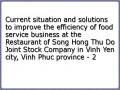 Current situation and solutions to improve the efficiency of food service business at the Restaurant of Song Hong Thu Do Joint Stock Company in Vinh Yen city, Vinh Phuc province - 2