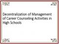 Decentralization of Management of Career Counseling Activities in High Schools