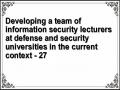 Developing a team of information security lecturers at defense and security universities in the current context - 27