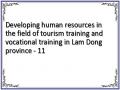 Developing human resources in the field of tourism training and vocational training in Lam Dong province - 11