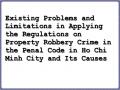 Existing Problems and Limitations in Applying the Regulations on Property Robbery Crime in the Penal Code in Ho Chi Minh City and Its Causes