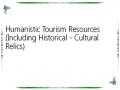 Humanistic Tourism Resources (Including Historical - Cultural Relics)