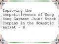Improving the competitiveness of Song Hong Garment Joint Stock Company in the domestic market - 8