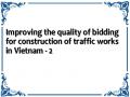 Improving the quality of bidding for construction of traffic works in Vietnam - 2