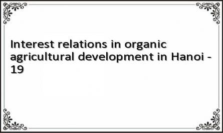 Interest relations in organic agricultural development in Hanoi - 19