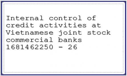 Internal control of credit activities at Vietnamese joint stock commercial banks 1681462250 - 26