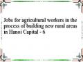 Jobs for agricultural workers in the process of building new rural areas in Hanoi Capital - 6