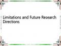 Limitations and Future Research Directions