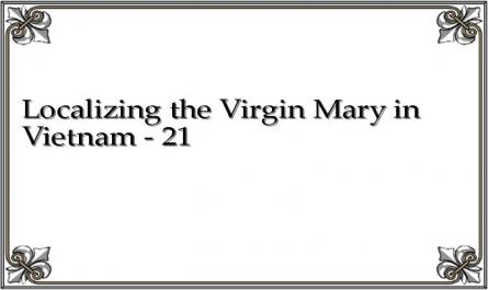 Localizing the Virgin Mary in Vietnam - 21