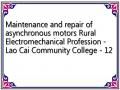 Maintenance and repair of asynchronous motors Rural Electromechanical Profession - Lao Cai Community College - 12