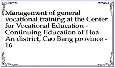 Management of general vocational training at the Center for Vocational Education - Continuing Education of Hoa An district, Cao Bang province - 16