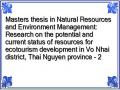 Masters thesis in Natural Resources and Environment Management: Research on the potential and current status of resources for ecotourism development in Vo Nhai district, Thai Nguyen province - 2