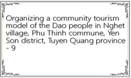Organizing a community tourism model of the Dao people in Nghet village, Phu Thinh commune, Yen Son district, Tuyen Quang province - 9