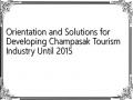 Orientation and Solutions for Developing Champasak Tourism Industry Until 2015