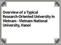 Overview of a Typical Research-Oriented University in Vietnam - Vietnam National University, Hanoi