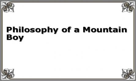 Philosophy of a Mountain Boy