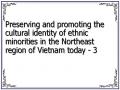 Preserving and promoting the cultural identity of ethnic minorities in the Northeast region of Vietnam today - 3