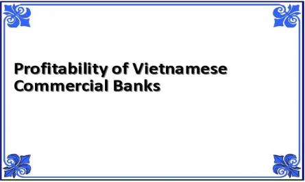 Profitability of Vietnamese Commercial Banks