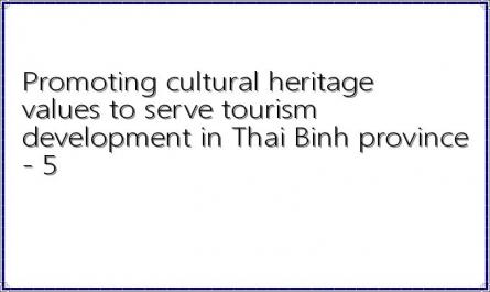 Promoting cultural heritage values ​​to serve tourism development in Thai Binh province - 5