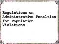 Regulations on Administrative Penalties for Population Violations