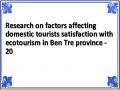 Research on factors affecting domestic tourists satisfaction with ecotourism in Ben Tre province - 20