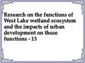 Research on the functions of West Lake wetland ecosystem and the impacts of urban development on those functions - 13