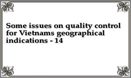 Some issues on quality control for Vietnams geographical indications - 14