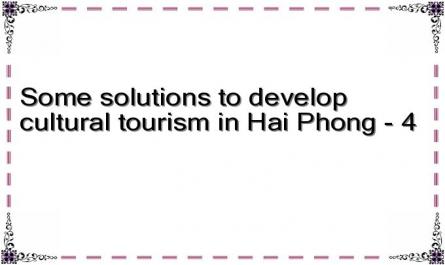 Some solutions to develop cultural tourism in Hai Phong - 4