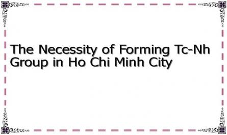 The Necessity of Forming Tc-Nh Group in Ho Chi Minh City