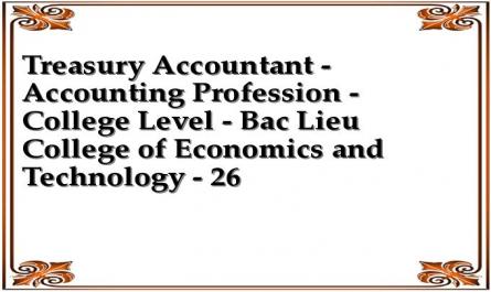 Treasury Accountant - Accounting Profession - College Level - Bac Lieu College of Economics and Technology - 26