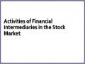 Activities of Financial Intermediaries in the Stock Market