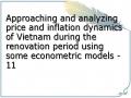 Approaching and analyzing price and inflation dynamics of Vietnam during the renovation period using some econometric models - 11