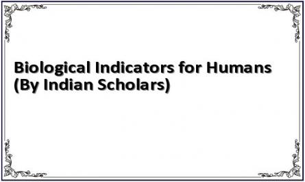 Biological Indicators for Humans (By Indian Scholars)