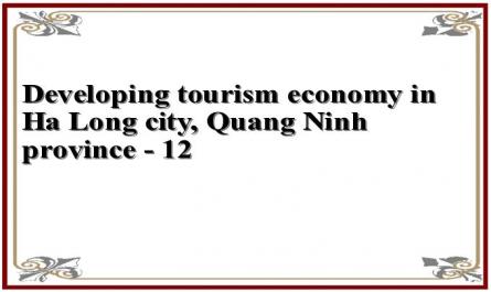 Developing tourism economy in Ha Long city, Quang Ninh province - 12
