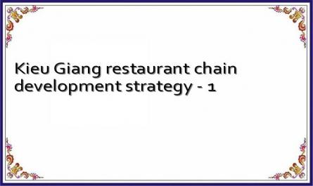 Kieu Giang restaurant chain development strategy - 1