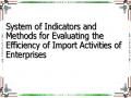 System of Indicators and Methods for Evaluating the Efficiency of Import Activities of Enterprises