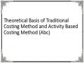 Theoretical Basis of Traditional Costing Method and Activity Based Costing Method (Abc)