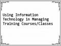 Using Information Technology in Managing Training Courses/Classes